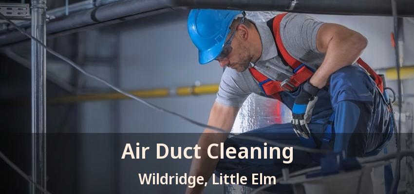 Air Duct Cleaning Wildridge, Little Elm - TX