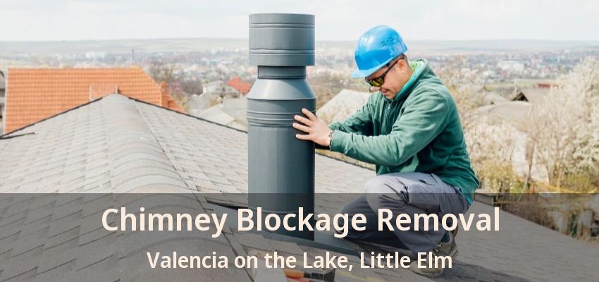 Chimney Blockage Removal Valencia on the Lake, Little Elm - TX