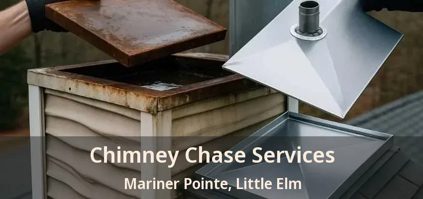 Chimney Chase Services Mariner Pointe, Little Elm - TX