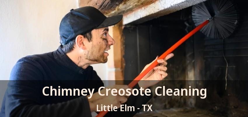 Chimney Creosote Cleaning Little Elm - TX