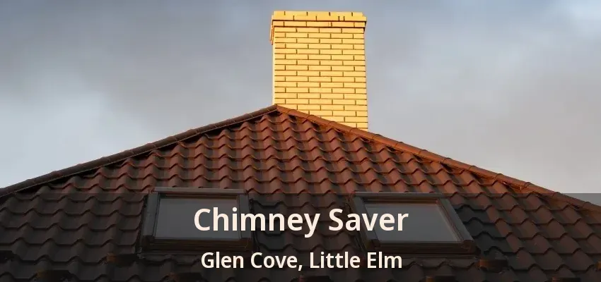 Chimney Saver Glen Cove, Little Elm - TX