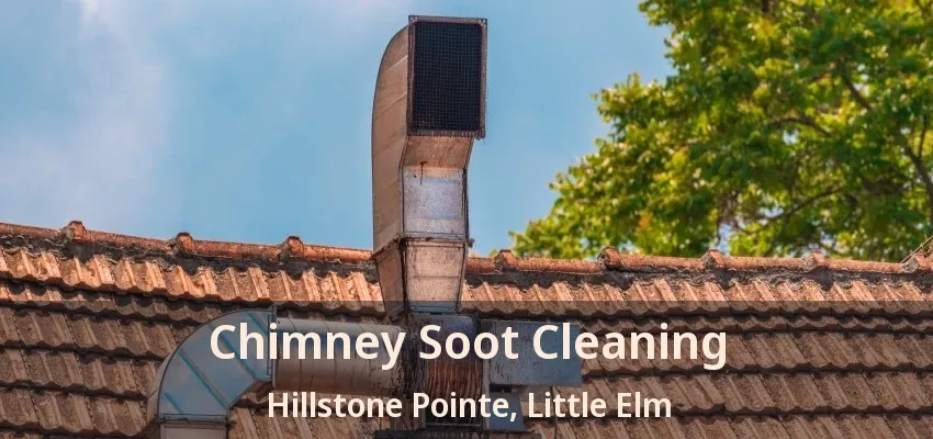 Chimney Soot Cleaning Hillstone Pointe, Little Elm - TX