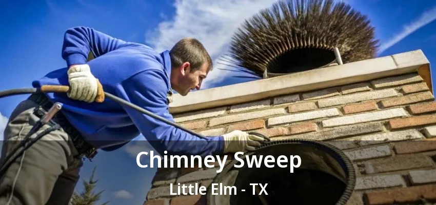 Chimney Sweep Little Elm - TX