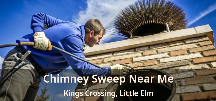 Chimney Sweep Near Me Kings Crossing, Little Elm - TX