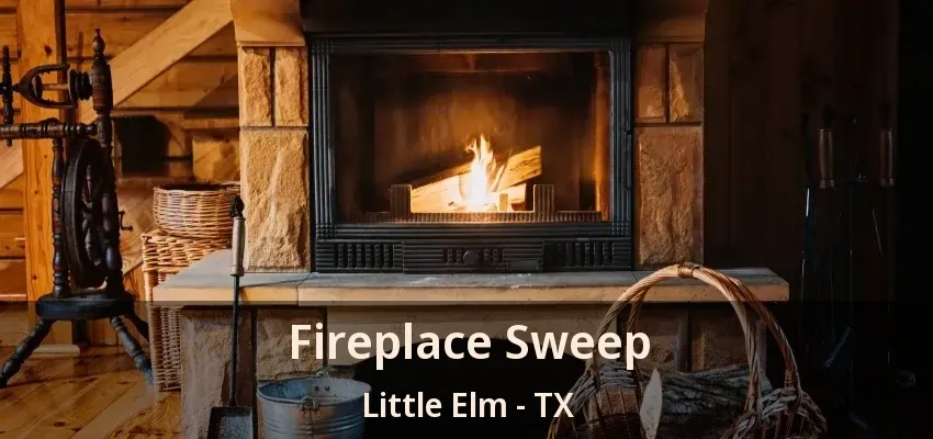 Fireplace Sweep Little Elm - TX