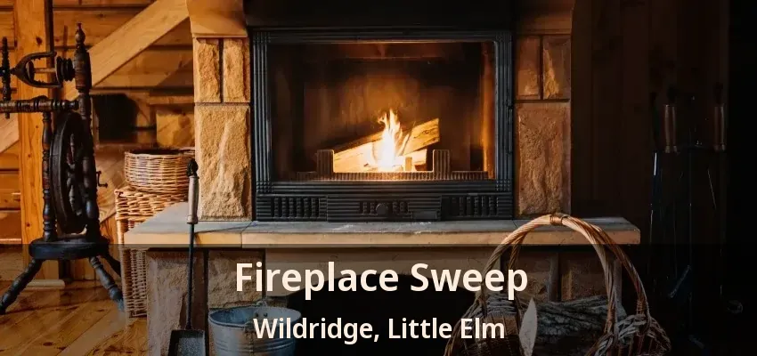 Fireplace Sweep Wildridge, Little Elm - TX