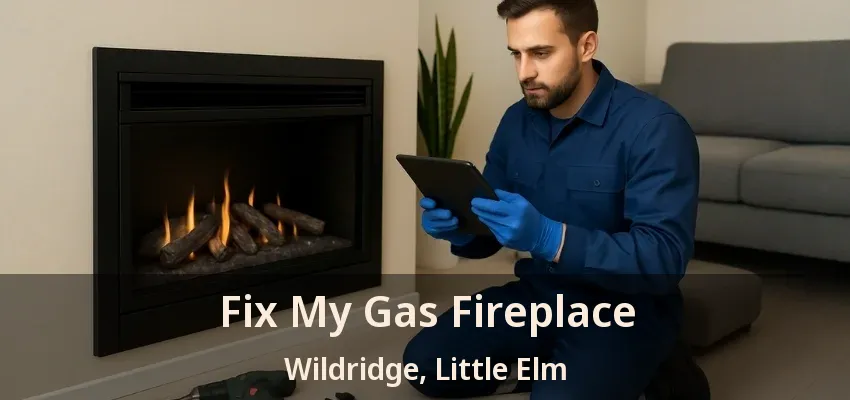 Fix My Gas Fireplace Wildridge, Little Elm - TX