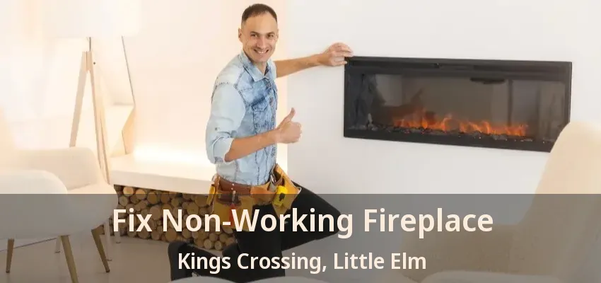 Fix Non-Working Fireplace Kings Crossing, Little Elm - TX