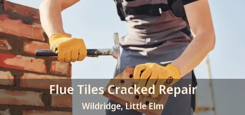 Flue Tiles Cracked Repair Wildridge, Little Elm - TX