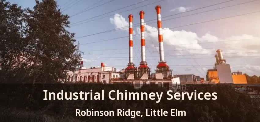 Industrial Chimney Services Robinson Ridge, Little Elm - TX