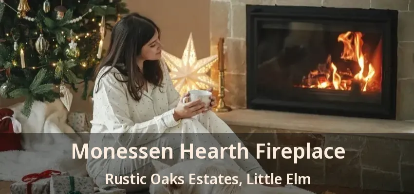Monessen Hearth Fireplace Rustic Oaks Estates, Little Elm - TX