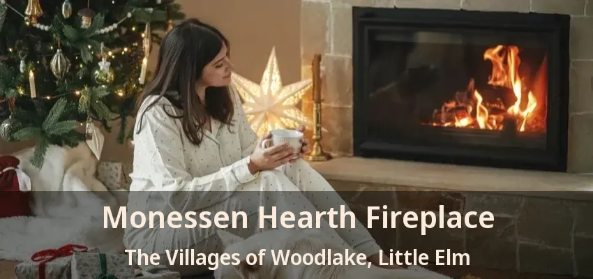 Monessen Hearth Fireplace The Villages of Woodlake, Little Elm - TX