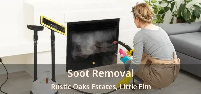 Soot Removal Rustic Oaks Estates, Little Elm - TX